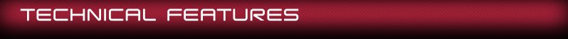 TECHNICAL FEATURES
